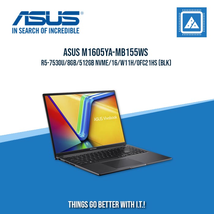 ASUS VIVOBOOK 16 M1605YA-MB155WS R5-7530U/8GB/512GB NVME | BEST FOR STUDENTS AND FREELANCERS LAPTOP ASUS VIVOBOOK 16 M1605YA-MB155WS R5-7530U/8GB/512GB NVME | BEST FOR STUDENTS AND FREELANCERS LAPTOP